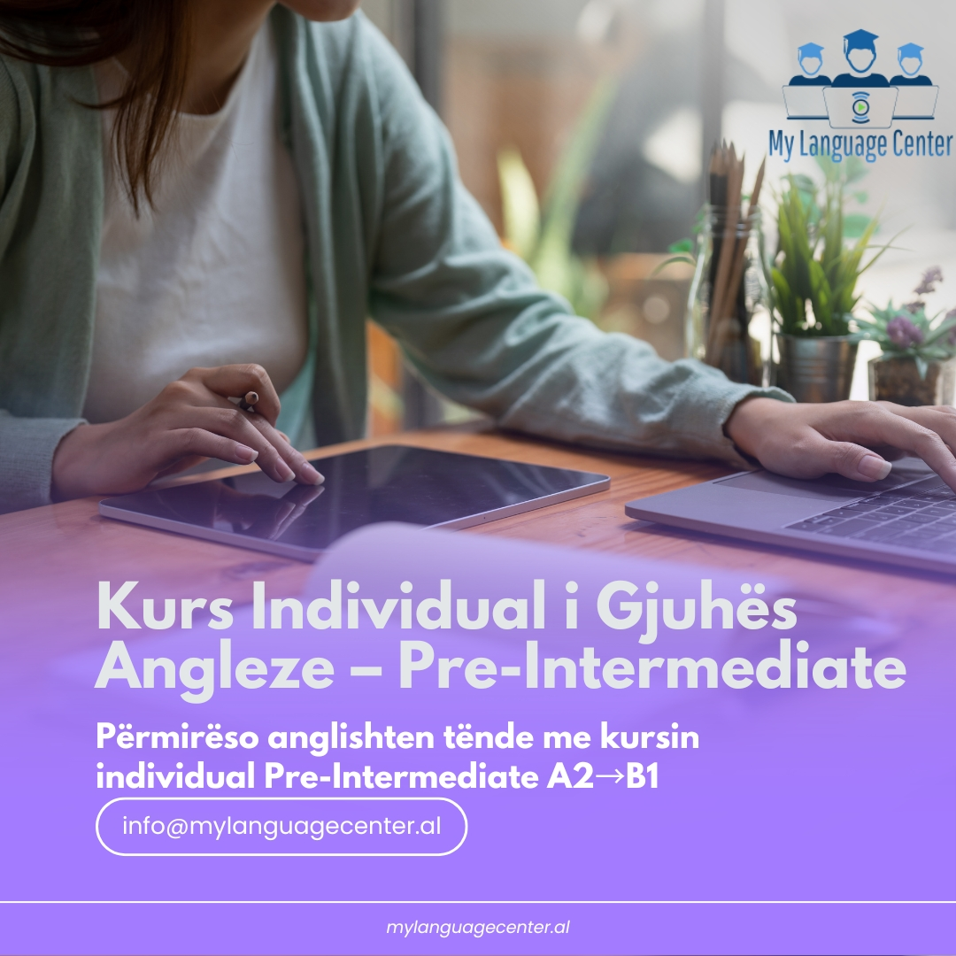 Kurs Individual Anglisht Pre-Intermediate (A2→B1) – Online Student duke ndjekur kurs individual anglisht pre-intermediate